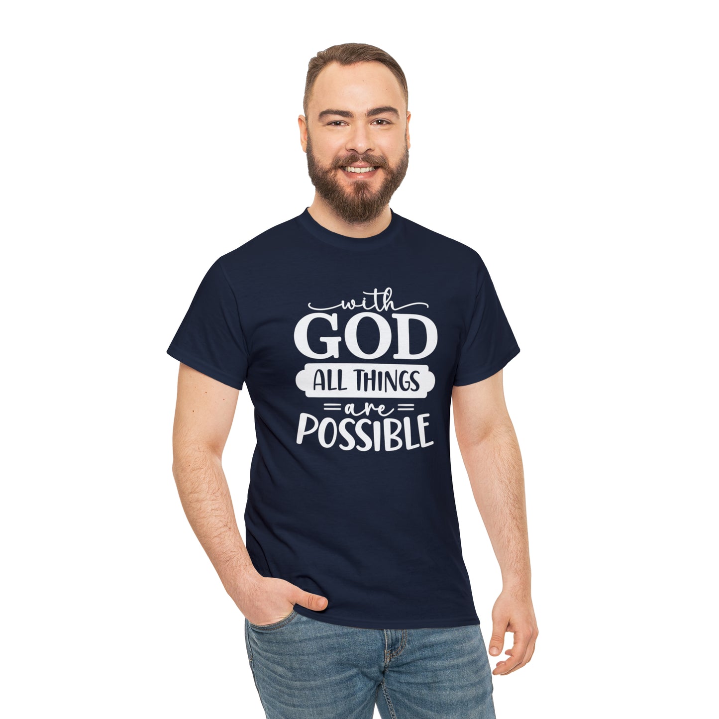 With God All Things Are Possible Unisex Heavy Cotton Tee - White Print