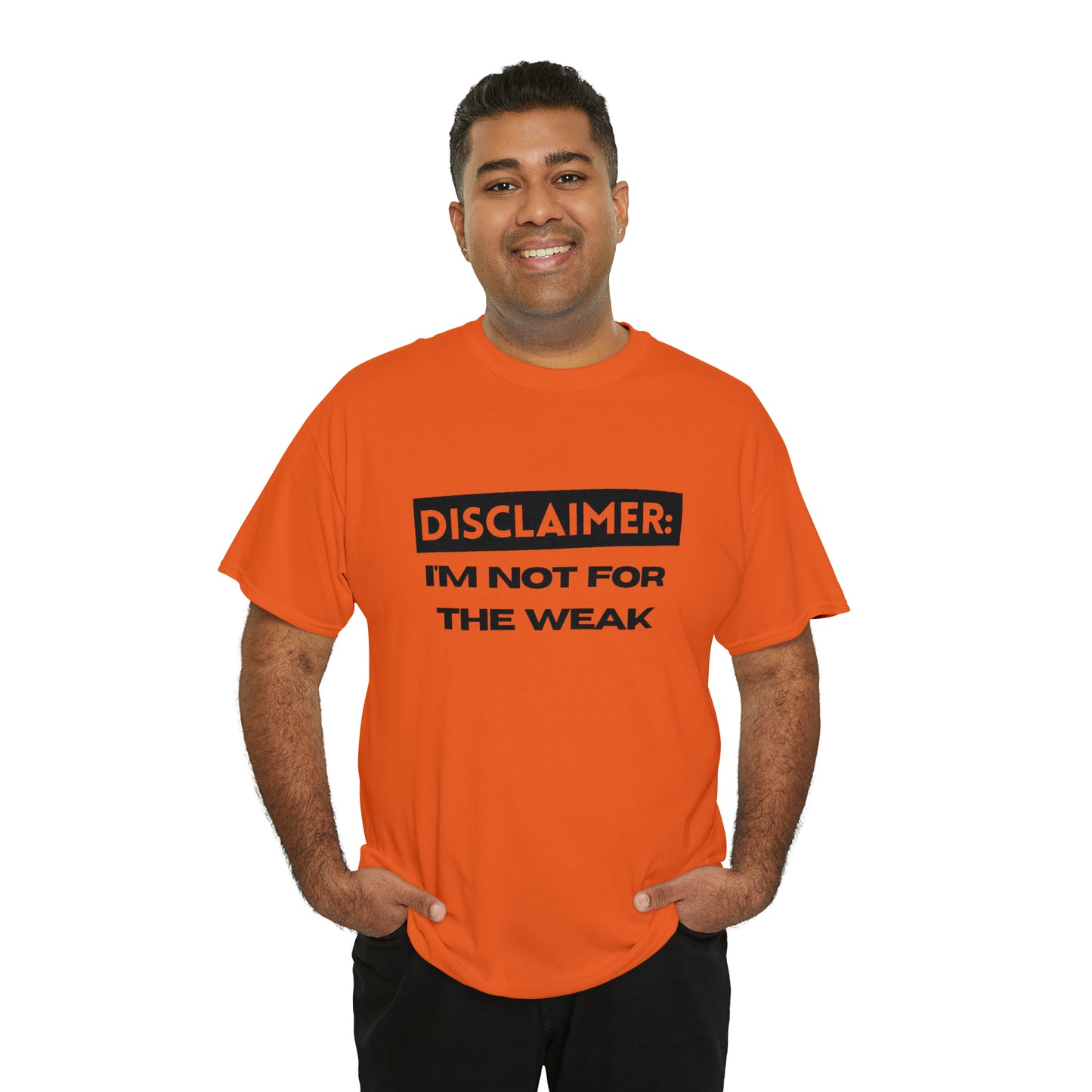 Disclaimer: I'M Not For The Weak Unisex Heavy Cotton Tee_BLK