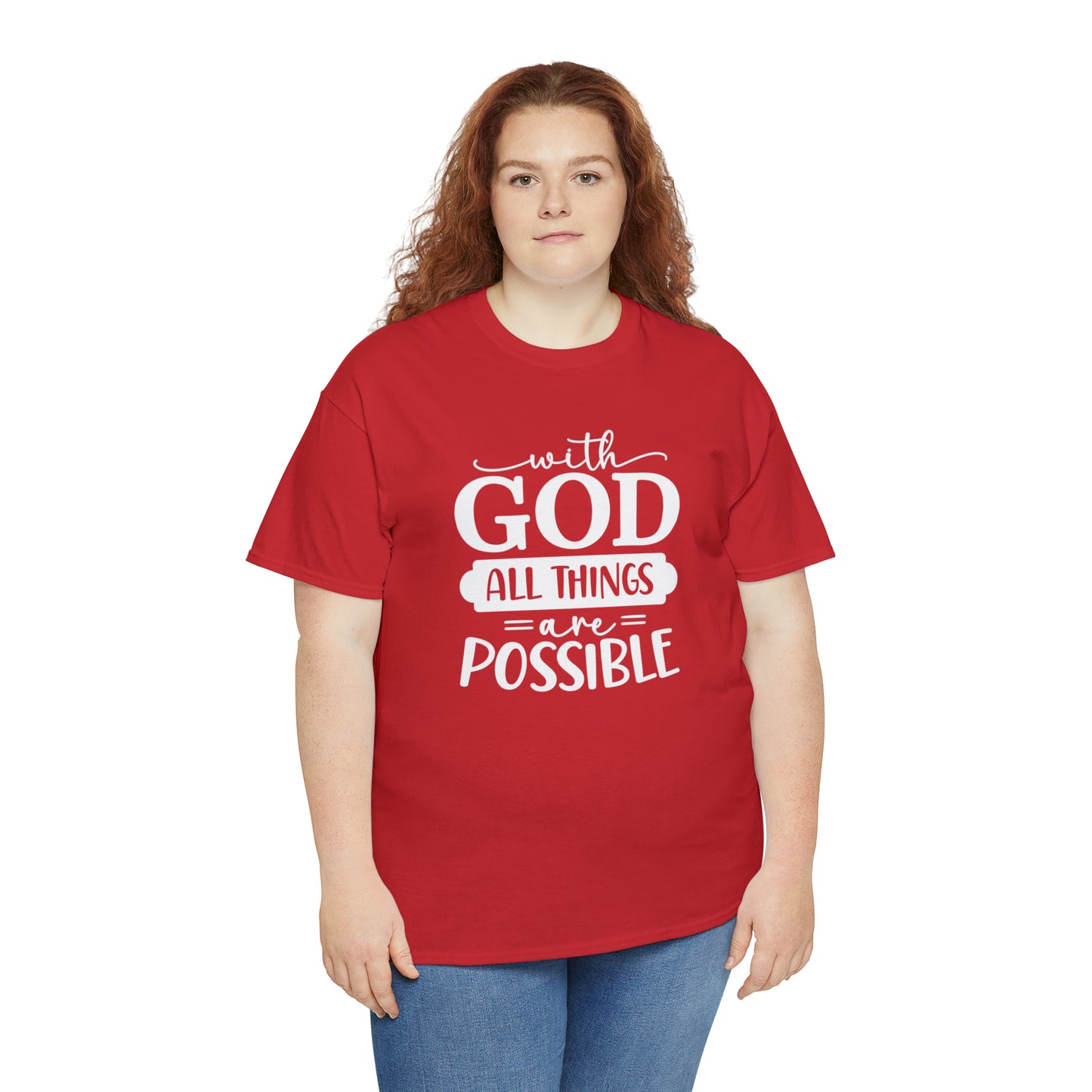 With God All Things Are Possible Unisex Heavy Cotton Tee - White Print