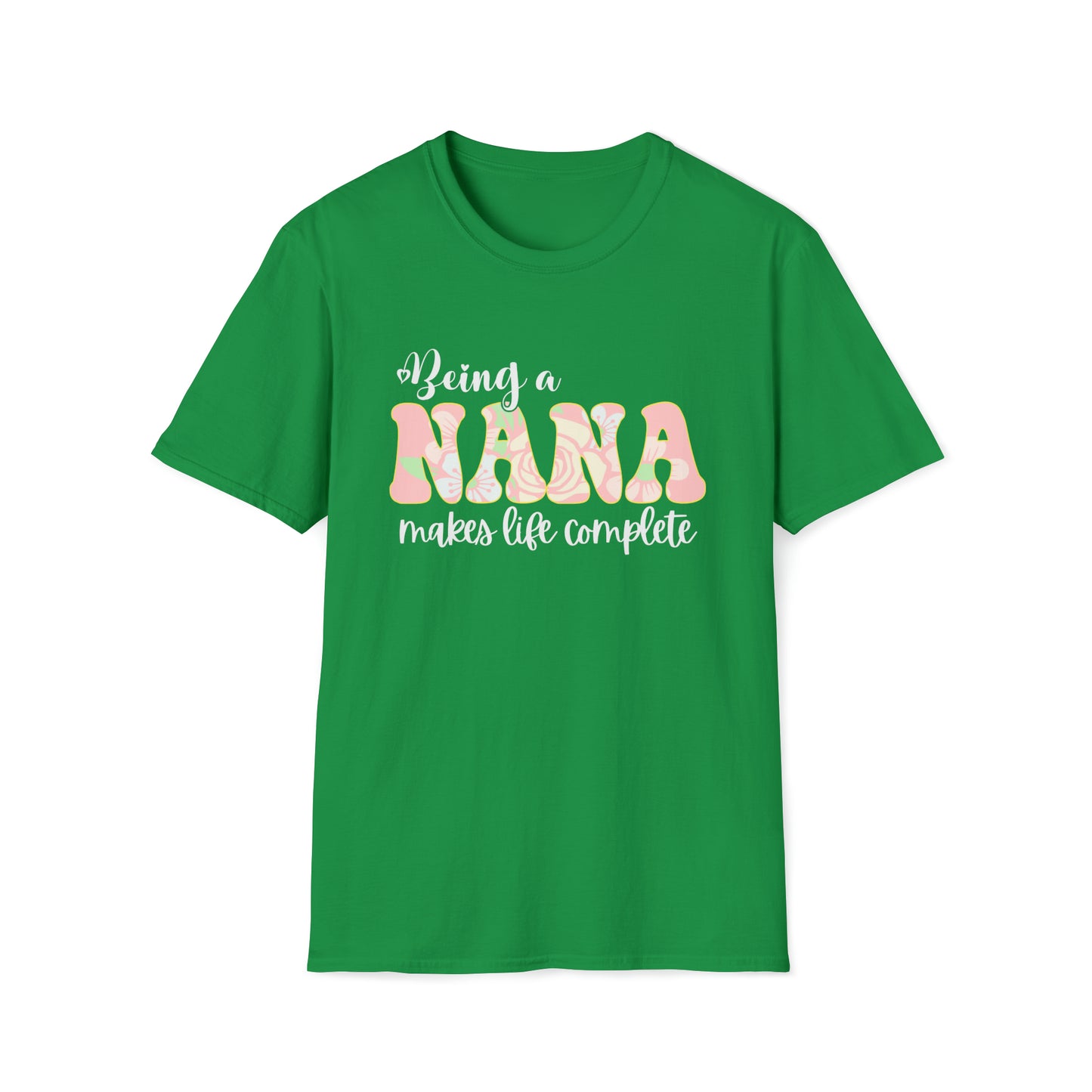 Being a Nana Makes Life Complete Unisex Softstyle T-Shirt