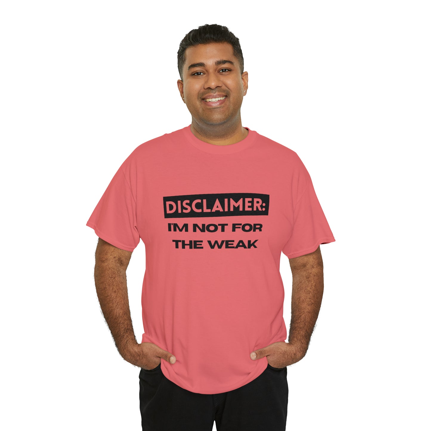 Disclaimer: I'M Not For The Weak Unisex Heavy Cotton Tee_BLK