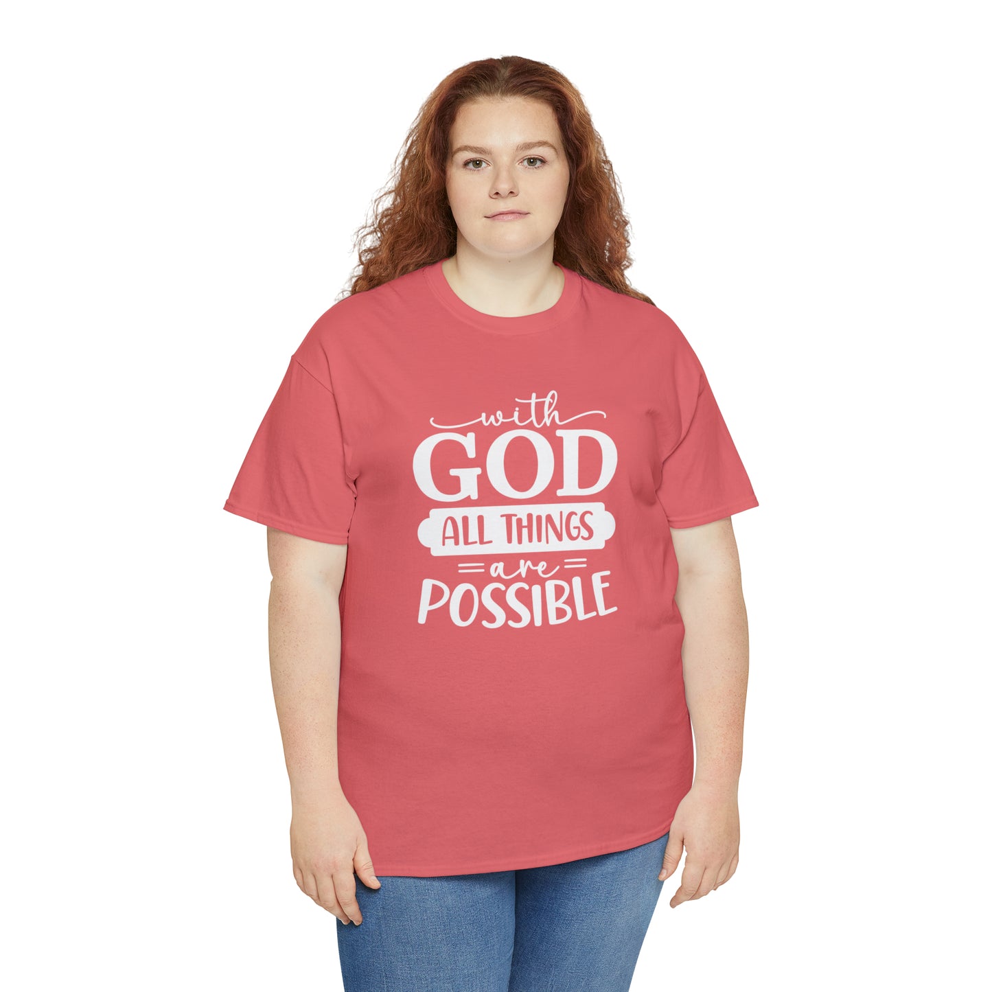 With God All Things Are Possible Unisex Heavy Cotton Tee - White Print