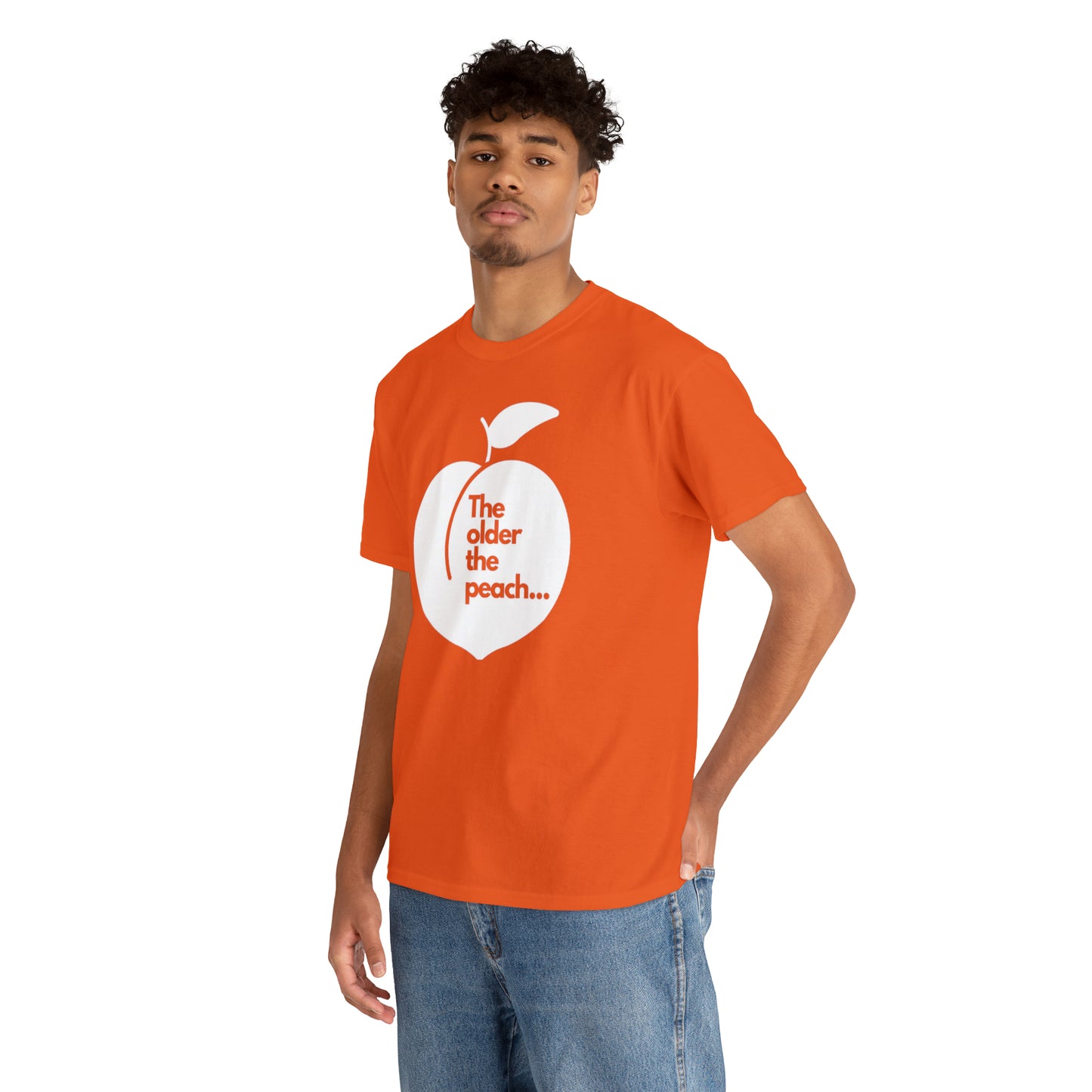 The Older the Peach ... Unisex Heavy Cotton Tee