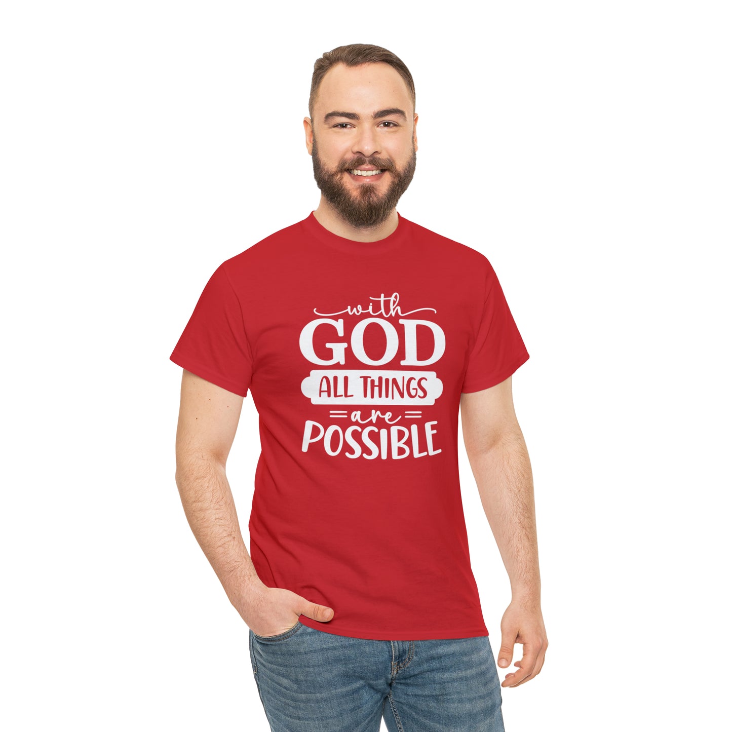 With God All Things Are Possible Unisex Heavy Cotton Tee - White Print