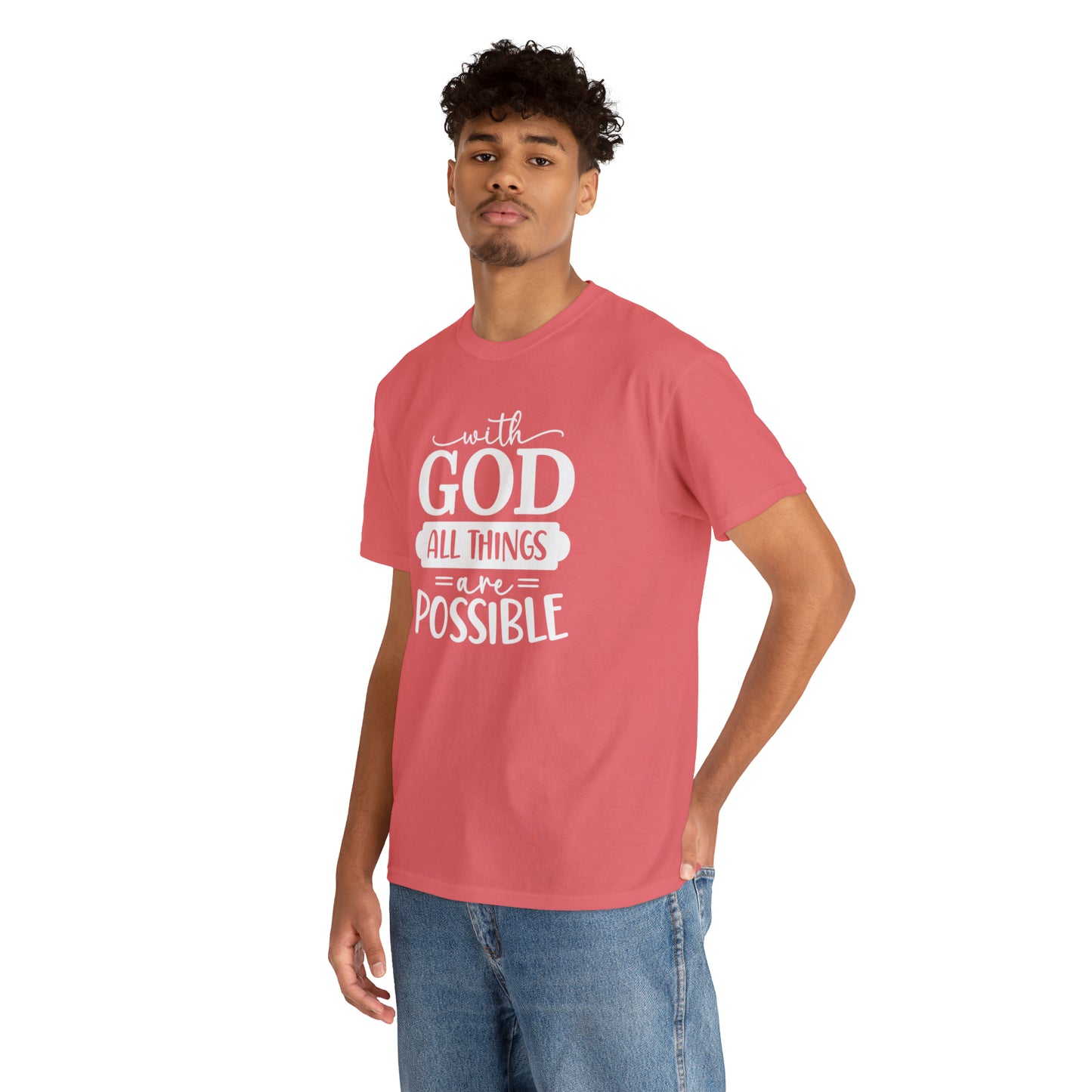 With God All Things Are Possible Unisex Heavy Cotton Tee - White Print