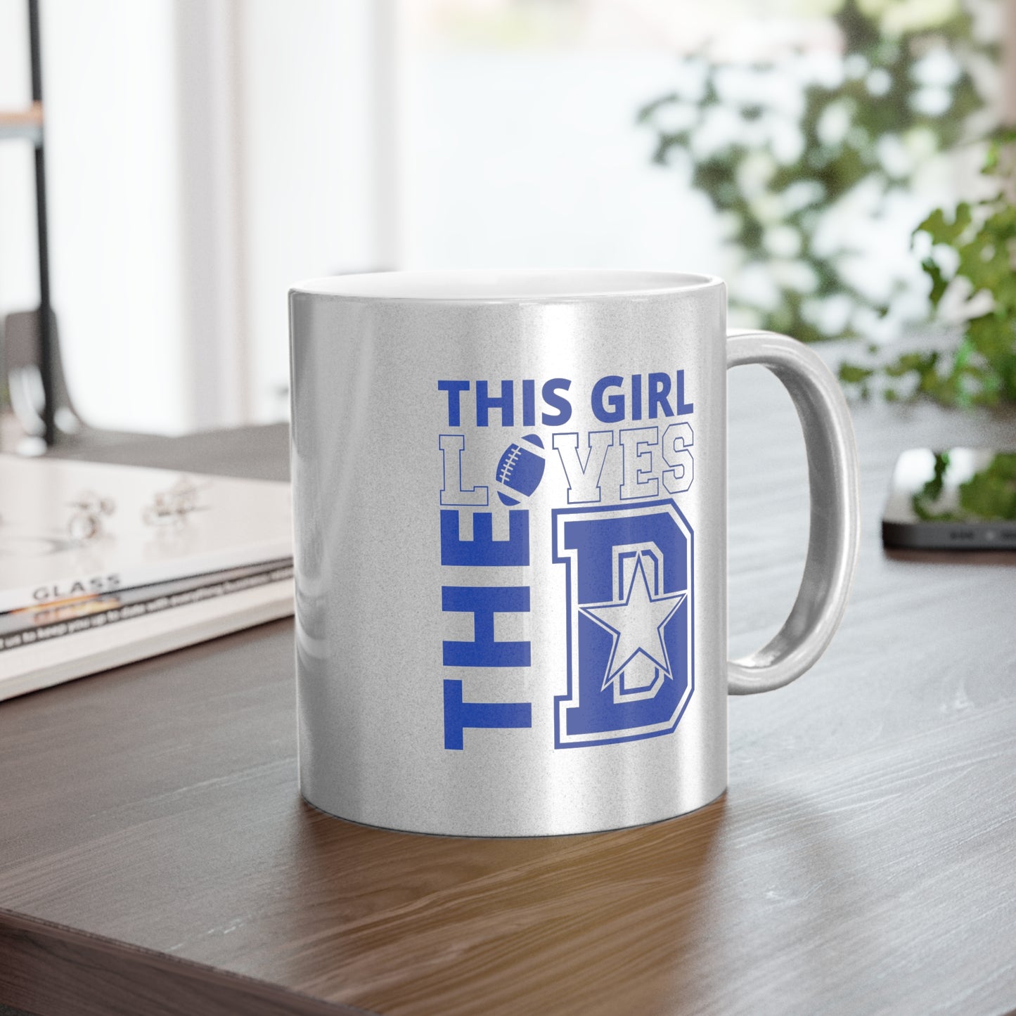 This Girl Loves the Dallas Cowboys Metallic Mug