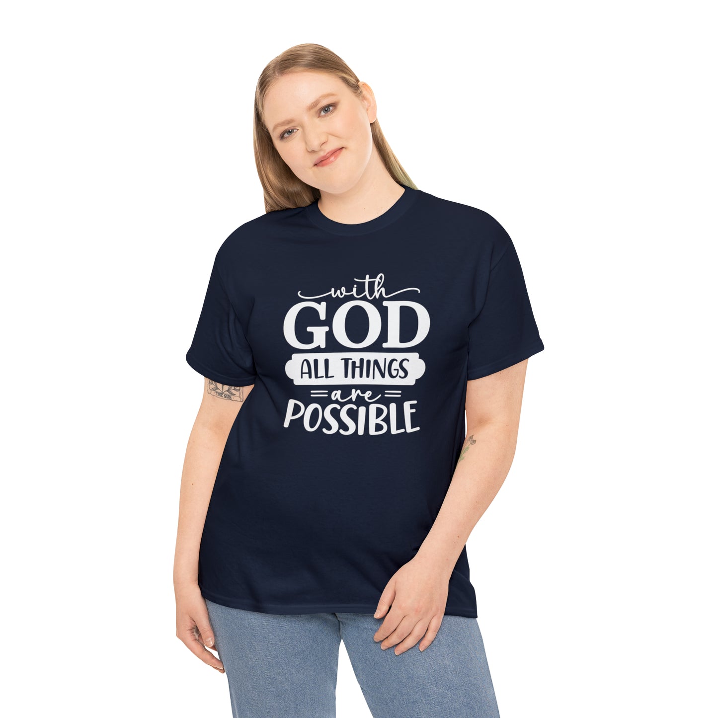 With God All Things Are Possible Unisex Heavy Cotton Tee - White Print