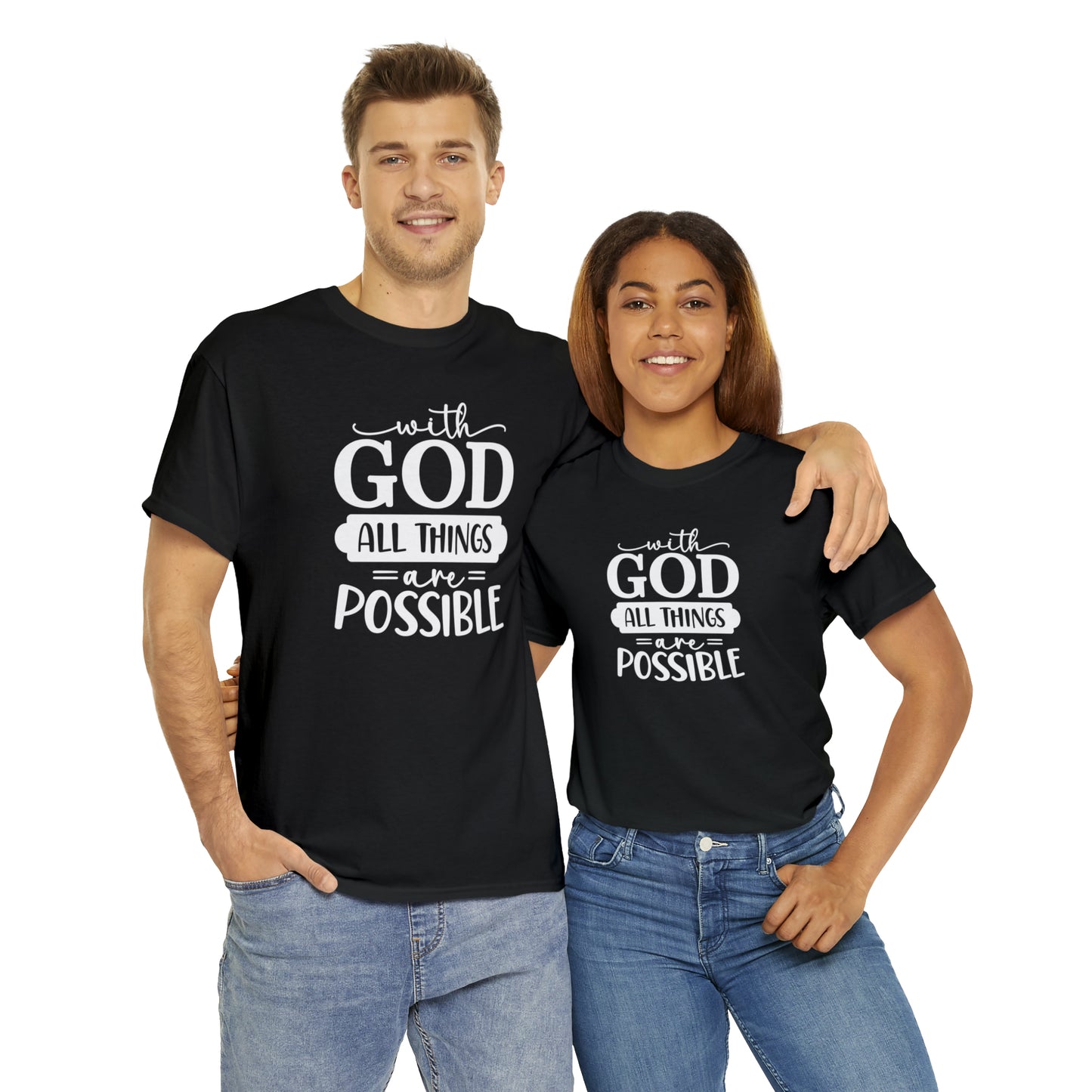 With God All Things Are Possible Unisex Heavy Cotton Tee - White Print