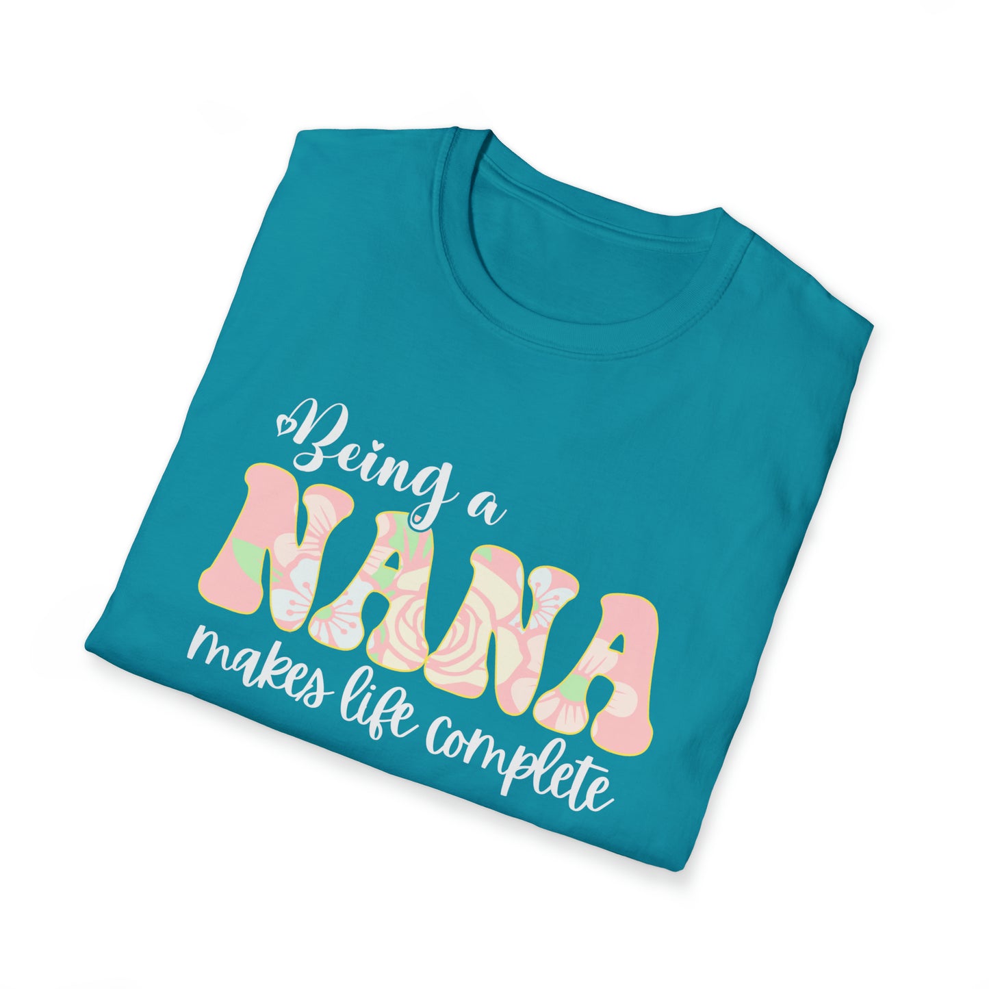 Being a Nana Makes Life Complete Unisex Softstyle T-Shirt